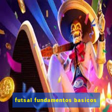 futsal fundamentos basicos